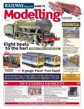 Railway Magazine Guide to Modelling 2019-04