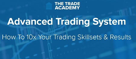 The Trade Academy - Advanced Trading Course