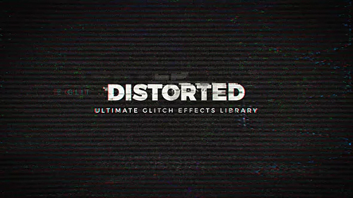 Distorted - Ultimate Glitch Effects Library - Project for After Effects (Videohive)