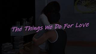 The Things We Do For Love - Ep2 Patron Edition + Incest Patch + Compressed by DSeductionGames