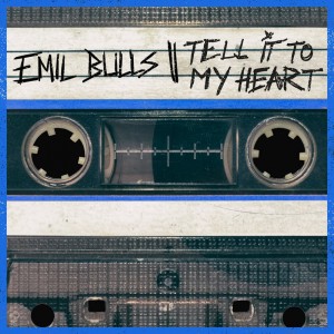 Emil Bulls - Tell It To My Heart [Single] (2019)