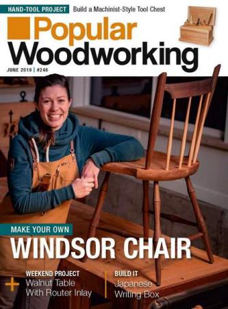 Popular Woodworking №246 (June 2019)