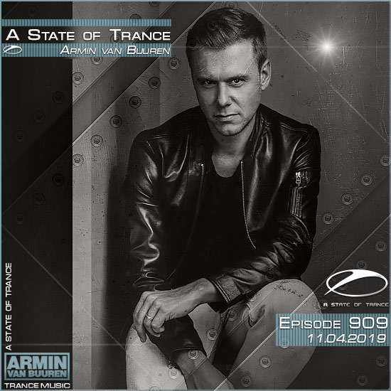 Armin van Buuren - A State of Trance 909 (11.04.2019)