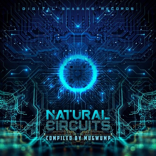 Natural Circuits (Compiled By Dj Mugwump) (2019)