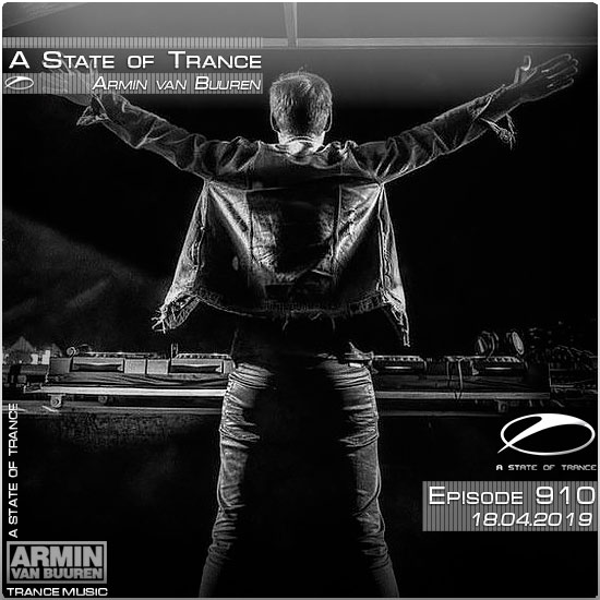 Armin van Buuren - A State of Trance 910 (18.04.2019)