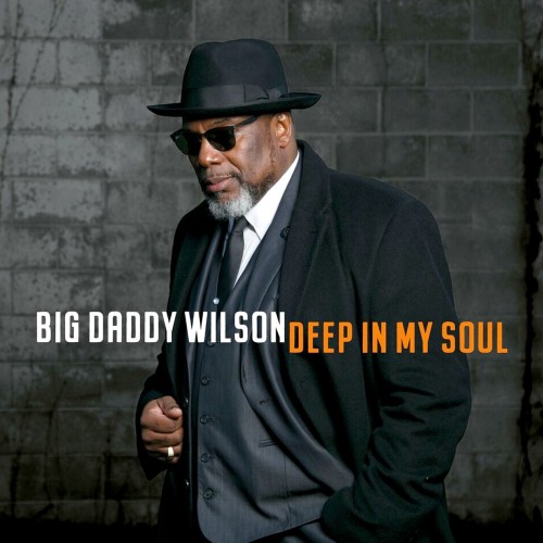 <b>Big Daddy Wilson - Deep In My Soul (2019) (Lossless)</b> скачать бесплатно