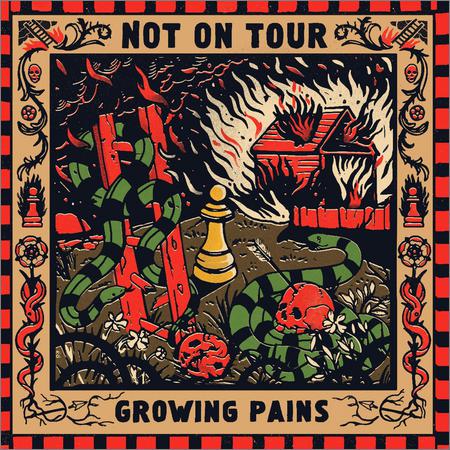 Not On Tour - Growing Pains (2019)
