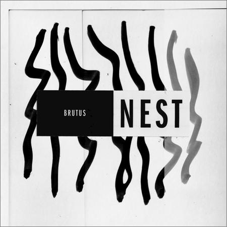 Brutus - Nest (2019)