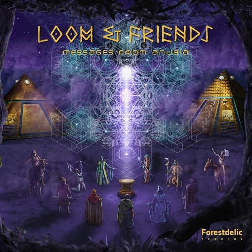 Loom & Friends: Messages From Anubia (2019)