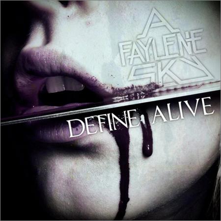 A Faylene Sky - Define Alive (EP) (2019)