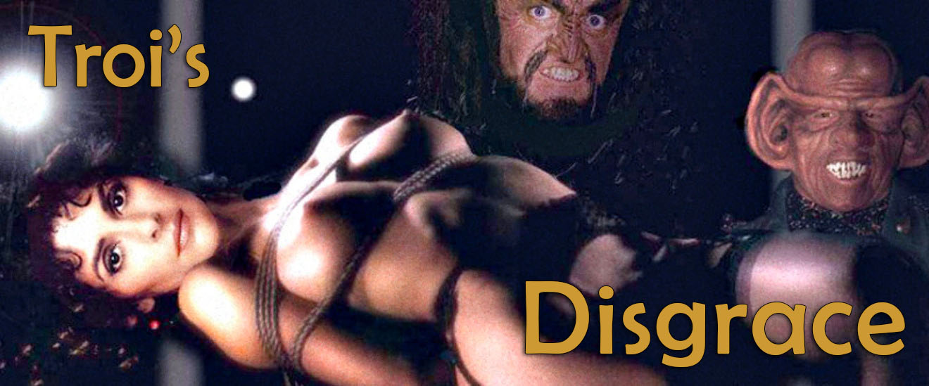 Troi's Disgrace Version 1.0 Completed by Showusyourtits