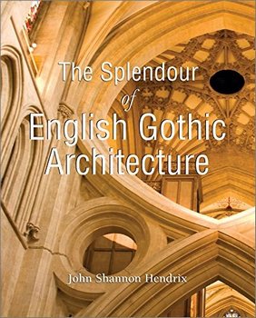 The Splendour of English Gothic Architecture