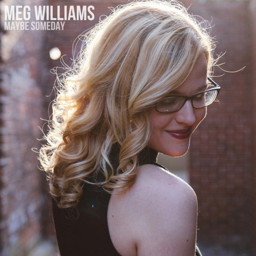 Meg Williams - Maybe Someday (2017) (Lossless)