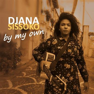 Djana Sissoko - By My Own (2019)