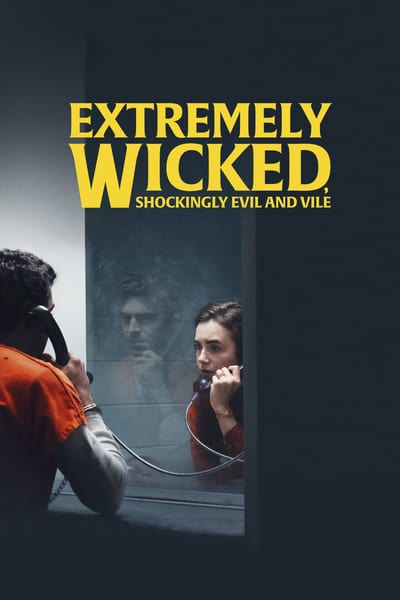 Extremely Wicked Shockingly Evil and Vile 2019 720p WEBRip 800MB x264-GalaxyRG