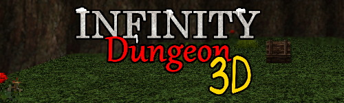 Infinity Dungeon 3D Version 0.1.5b Alpha by ZachyTemp
