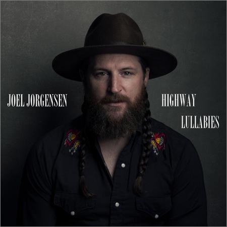 Joel Jorgensen - Highway Lullabies (2019)