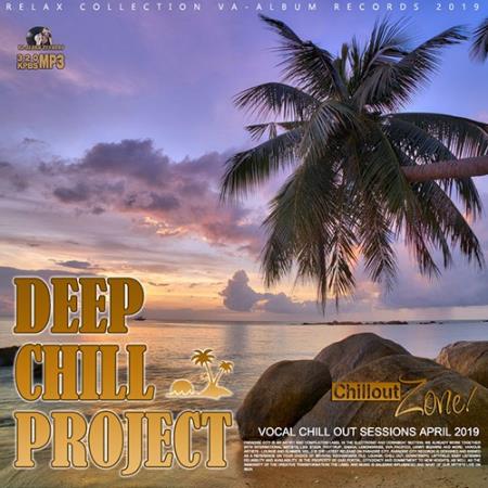 Deep Chill Projeckt: Vocal Chillout Session (2019)