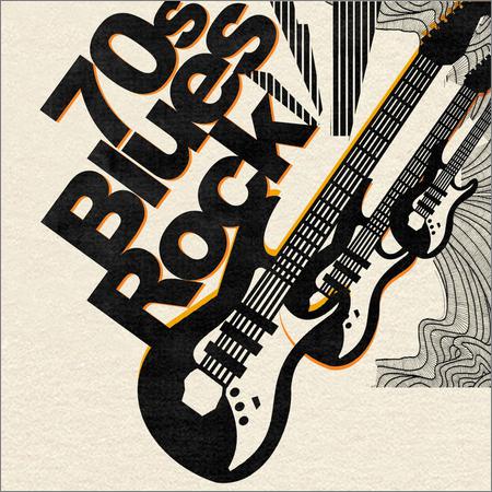 VA - 70s Blues Rock (2019)