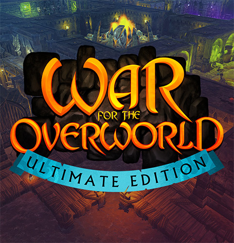 WAR FOR THE OVERWORLD ULTIMATE EDITION  ALL DLCS Game Free Download Torrent