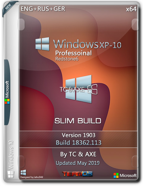 Windows XP-10 Pro x64 RS6 1903 Slim Build by TC&AXE (ENG+RUS+GER/2019)