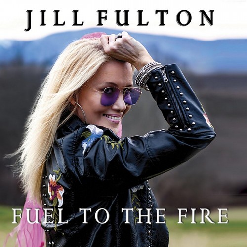 Jill Fulton - Fuel To The Fire (2019) (Lossless)