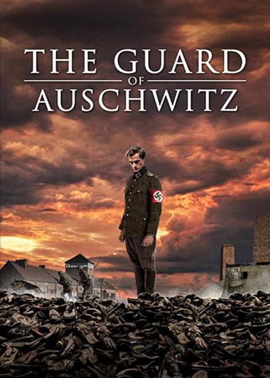 Стражник Освенцима / The Guard of Auschwitz (2018)