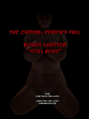 Honey select - The Ordeal: Eeriens Fall | Bonus Chapter "Still Alive"