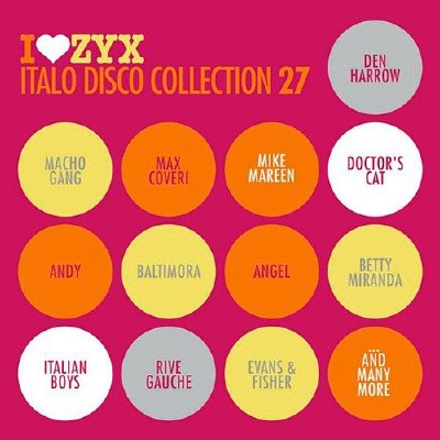 I Love ZYX Italo Disco Collection 27 (2019)