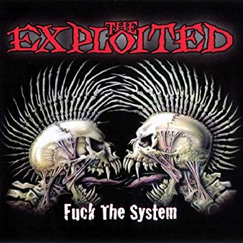 The Exploited – Fuck The System