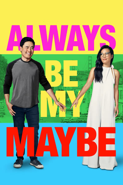 Always Be My Maybe 2019 1080p NF WEB-DL DDP5 1 H264-CMRG