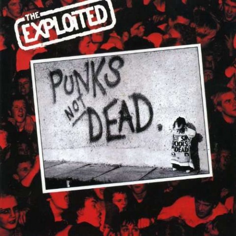The Exploited – Punks not dead