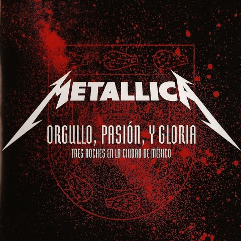 Metallica – Orgullo, Pasion, Y Gloria