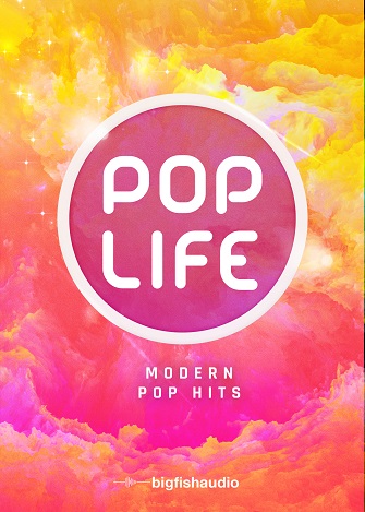 Big Fish Audio - Pop Life: Modern Pop Hits (KONTAKT)