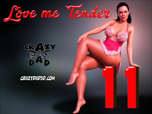 CrazyDad3D - Love Me Tender 11
