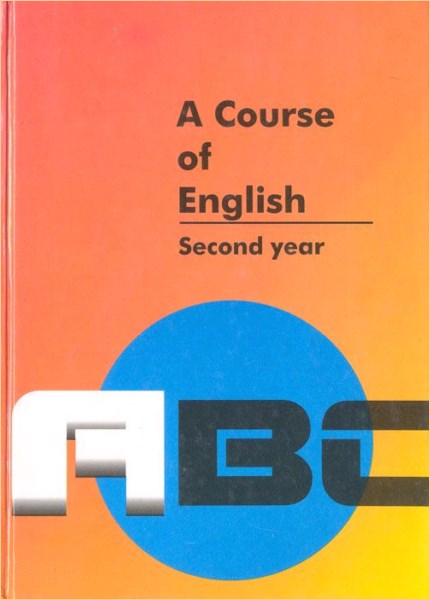  .. - A Course of English. Second Year