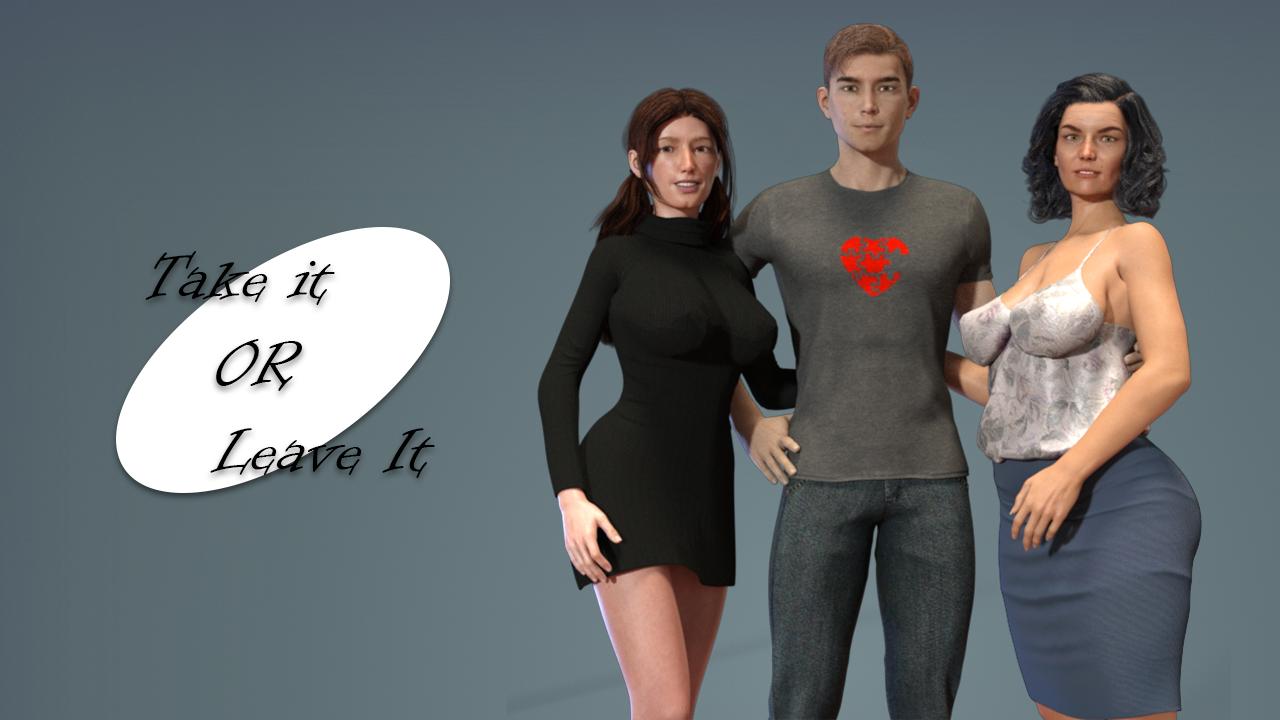 Take it or Leave it - Version 1.0 + Incest Version + Normal Version Win/Mac by VincenzoM