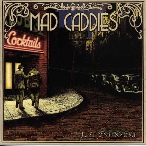 Mad Caddies – Just One More