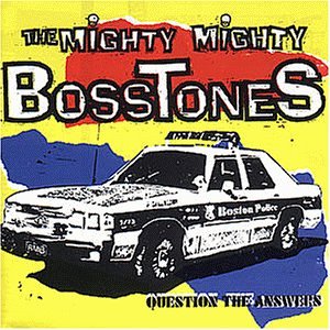 The Mighty Mighty Bosstones – Question The Answers