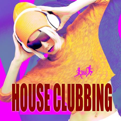 Beat & Run Music: House Clubbing (2019)