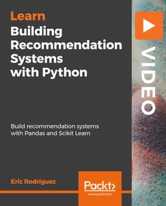 Building Recommendation Systems with Python