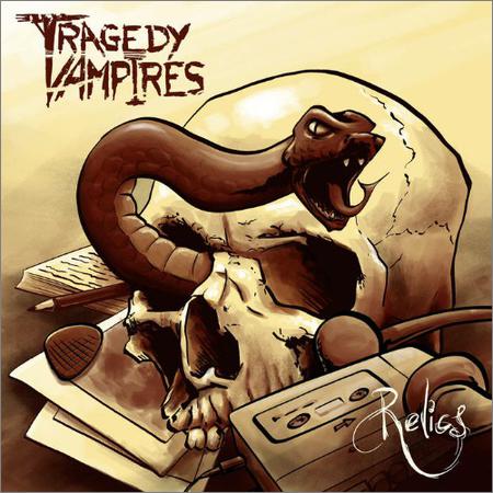Tragedy Vampires - Relics (2019)
