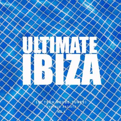 Ultimate Ibiza Vol. 4 (50 Tech House Tunes) (2019)