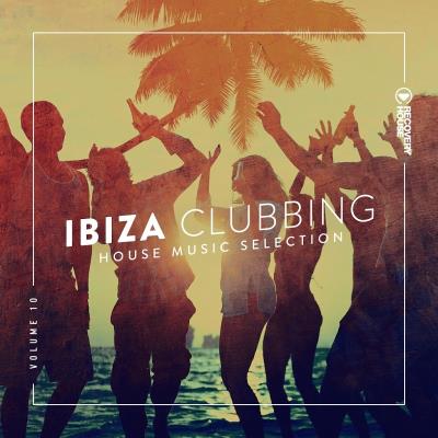 Ibiza Clubbing Vol. 10 (2019)