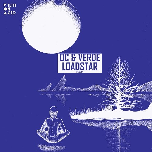 OC & Verde - Loadstar EP (2019)