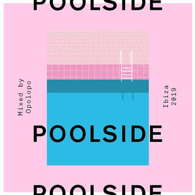 VA - Poolside Ibiza 2019 - Mixed By Opolopo (2019)