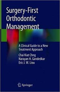 Surgery-First Orthodontic Management A Clinical Guide to a New Treatment Approach