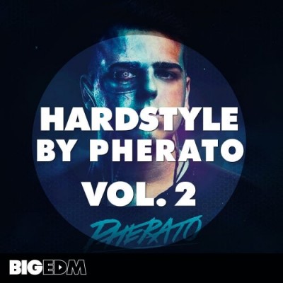 Big EDM - Hardstyle By Pherato Vol. 2 (MIDI, WAV, SERUM)