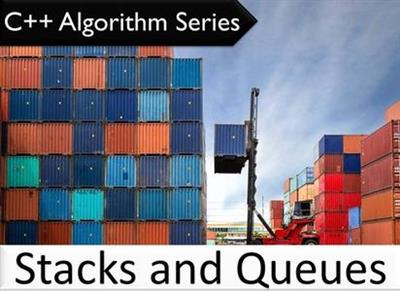 C++ Algorithm Series Stacks and Queues