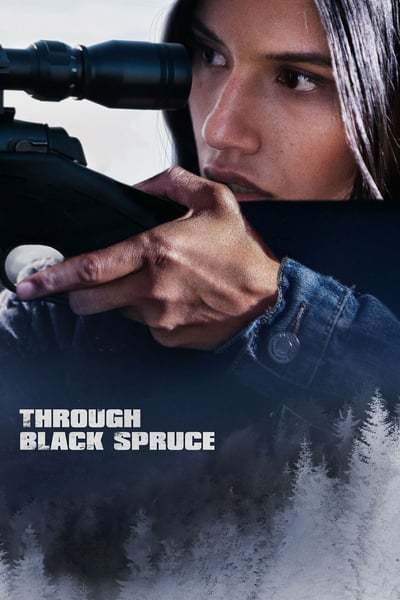 Through Black Spruce 2019 1080p WEB-DL H264 AC3-EVO